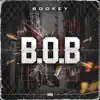 B.O.B - Single album lyrics, reviews, download