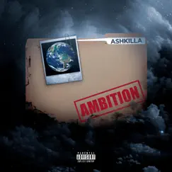 Ambition - Single by Ashkilla album reviews, ratings, credits