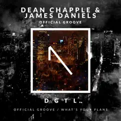 Official Groove - Single by Dean Chapple & James Daniels album reviews, ratings, credits