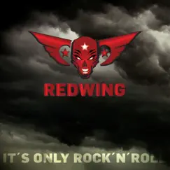 It's Only Rock'n Roll - Single by Redwing album reviews, ratings, credits