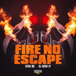 Fire no Escape Song Lyrics