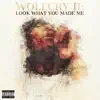 Wolfcry 2: Look What You Made Me album lyrics, reviews, download