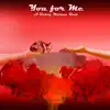 You for Me - Single album lyrics, reviews, download