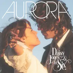 AURORA by Daisy Jones & The Six album reviews, ratings, credits