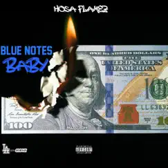 Blue Notes Baby - Single by Hosa Flamez album reviews, ratings, credits