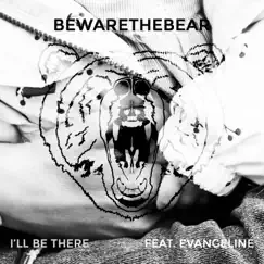 I'll Be There (feat. Evangeline) Song Lyrics
