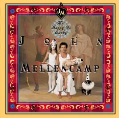 Mr. Happy Go Lucky (Remastered) by John Mellencamp album reviews, ratings, credits