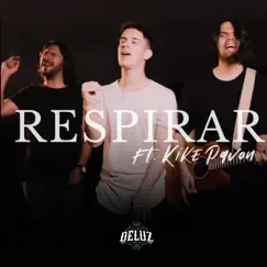 Respirar (feat. Kike Pavón) - Single by DeLuz album reviews, ratings, credits