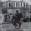 Cotidiano - Single album lyrics, reviews, download