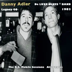 De Luxe Blues Band 1983: The R.S. Mobile Sessions (Alternates) by Danny Adler album reviews, ratings, credits