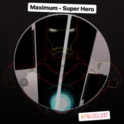 Super Hero - Single by Maximum album reviews, ratings, credits