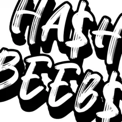 Hash Beebs - Single by Hash Beebs album reviews, ratings, credits