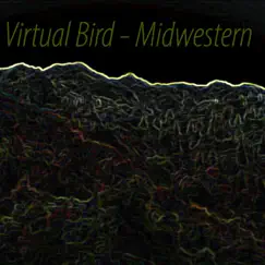 Midwestern - EP by Virtual Bird album reviews, ratings, credits