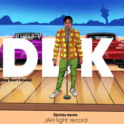 DDK(Dey Don't Know) Song Lyrics