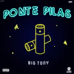 Ponte Pilas by Big Tony album reviews, ratings, credits