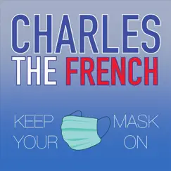 Keep Your Mask On - Single by Charles the French album reviews, ratings, credits