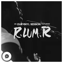 R.LUM.R (OurVinyl Sessions) - EP by R.LUM.R album reviews, ratings, credits