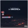 La Discoteca - Single album lyrics, reviews, download