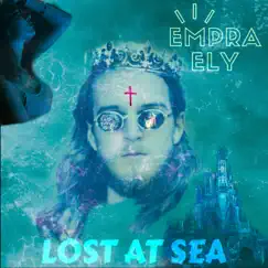 Lost at Sea - Single by Empra Ely album reviews, ratings, credits