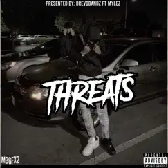 Threats - Single by Brevobandz album reviews, ratings, credits