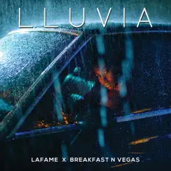 Lluvia - Single by Lafame & Breakfast N Vegas album reviews, ratings, credits