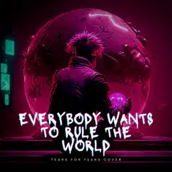 Everybody Wants To Rule the World Song Lyrics