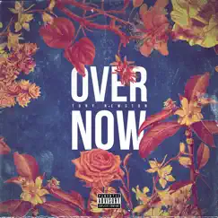 Over Now - Single by Tony Newston album reviews, ratings, credits