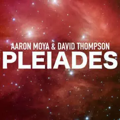 Pleiades by Aaron Moya & David Thompson album reviews, ratings, credits