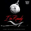 I'm Ready (feat. Roe B) - Single album lyrics, reviews, download