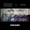 Dreams (feat. Adine) - Single album lyrics, reviews, download