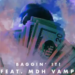 Baggin' It! (feat. MDH Vamp) - Single by Jxy True album reviews, ratings, credits