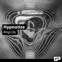 Hypnotize - Single by Ring City album reviews, ratings, credits