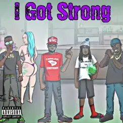 I Got Strong - Single by Young Dolph, Project Pat, K-Bird & Black Static Blue Flame album reviews, ratings, credits