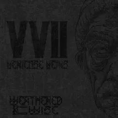Vvii (Vericose Veins) - Single by Weathered&wise album reviews, ratings, credits