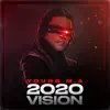 2020 Vision (Clean) - Single album lyrics, reviews, download