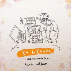 La blanka Instrumentals by Sweet William album reviews, ratings, credits