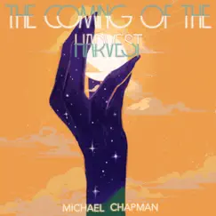 The Coming of the Harvest - Single by Michael Chapman album reviews, ratings, credits