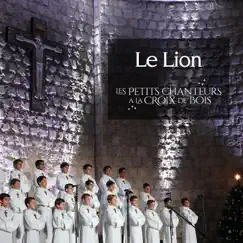 Le Lion - Single by Les Petits Chanteurs à la Croix de Bois album reviews, ratings, credits