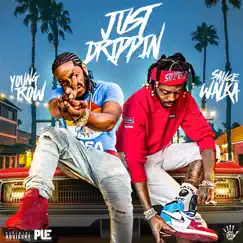 Just Drippin (feat. Sauce Walka) - Single by Young Row album reviews, ratings, credits