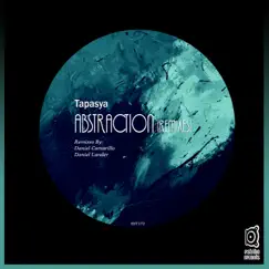 Abstraction (Remixes) - Single by Tapasya, Daniel Camarillo & Daniel Lander album reviews, ratings, credits