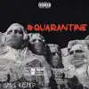 #Quarantine - EP album lyrics, reviews, download