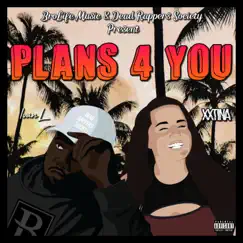 Plans 4 You - EP by XxTina & Ivan L album reviews, ratings, credits