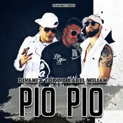 Pio Pio (feat. Karel Wilian) - Single by Divani & Toky album reviews, ratings, credits