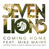 Coming Home (feat. Mike Mains) [Seven Lions & Ricky Mears Festival Radio Mix] - Single album lyrics, reviews, download