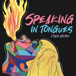 Speaking in Tongues (Poro Remix) - Single by Holden Laurence & Poro album reviews, ratings, credits