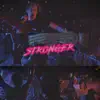 Stronger - Single album lyrics, reviews, download