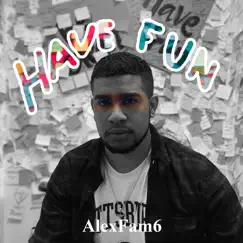 Have Fun by AlexFam album reviews, ratings, credits
