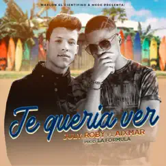 Te Quería Ver (feat. Aixmar) - Single by July Roby album reviews, ratings, credits