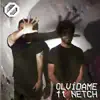 Olvídame (feat. Netch) - Single album lyrics, reviews, download