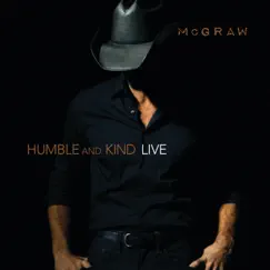 Humble and Kind (Live) - Single by Tim McGraw album reviews, ratings, credits